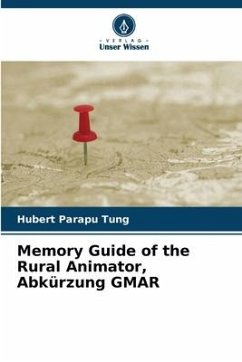 Memory Guide of the Rural Animator, Abkürzung GMAR - Parapu Tung, Hubert