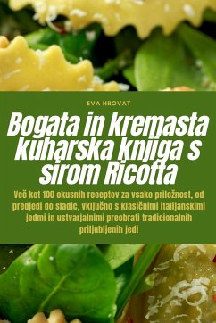 Bogata in kremasta kuharska knjiga s sirom Ricotta - Eva Hrovat