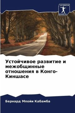 Ustojchiwoe razwitie i mezhobschinnye otnosheniq w Kongo-Kinshase - Mpoji Kabamba, Bernard