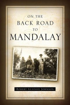 On the Back Road to Mandalay - Johnson D. D., Robert Gustave