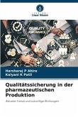 Qualitätssicherung in der pharmazeutischen Produktion