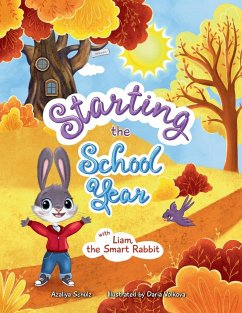 Starting the School Year with Liam, the Smart Rabbit - Schulz, Azaliya