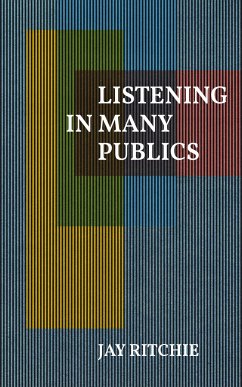 Listening in Many Publics - Ritchie, Jay