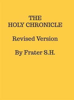 The Holy Chronicle - S. H., Frater