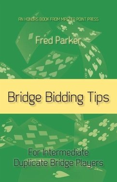 Bridge Bidding Tips: For Intermediate Duplicate Bridge Players - Parker, Fred