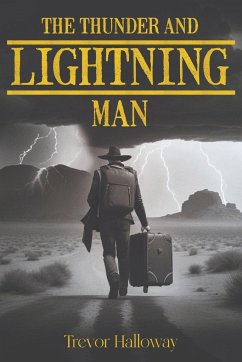 The Thunder and Lightning Man - Halloway, Trevor