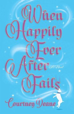 When Happily Ever After Fails - Deane, Courtney