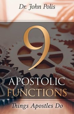 9 Apostolic Functions: Things Apostles Do - Polis, John