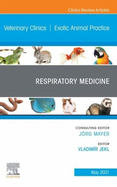 Respiratory Medicine, An Issue of Veterinary Clinics of North America: Exotic Animal Practice (eBook, ePUB)