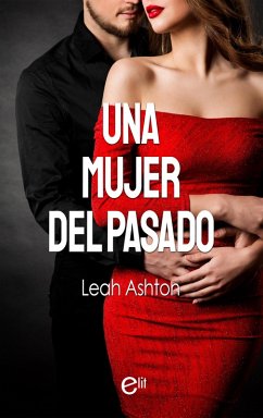 Una mujer del pasado (eBook, ePUB) - Ashton, Leah