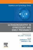 Ultrasonography in Gynecology and Early Pregnancy, An Issue of Obstetrics and Gynecology Clinics (eBook, ePUB) Ultrasonography in Gynecology and Early Pregnancy, An Issue of Obstetrics and Gynecology Clinics (eBook, ePUB)