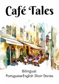 Café Tales: Bilingual Portuguese-English Short Stories (eBook, ePUB)