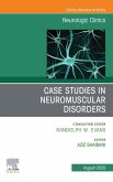 Case Studies in Neuromuscular Disorders, An Issue of Neurologic Clinics (eBook, ePUB)