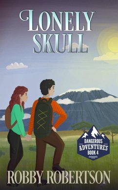 Cover The Lonely Skull (Dangerous Adventures, #4) (eBook, ePUB)