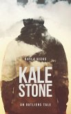 Kale Stone: An Outliers Tale (eBook, ePUB) Kale Stone: An Outliers Tale (eBook, ePUB)