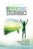 Reversing Cirrhosis (eBook, ePUB)