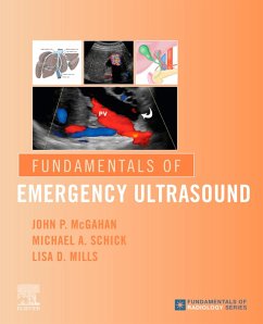 Fundamentals of Emergency Ultrasound (eBook, ePUB) - Mcgahan, John P.; Schick, Michael A; Mills, Lisa