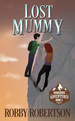 Cover Lost Mummy (Dangerous Adventures, #3) (eBook, ePUB)