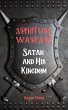 Spiritual Warfare: Satan and His... - Bild 1