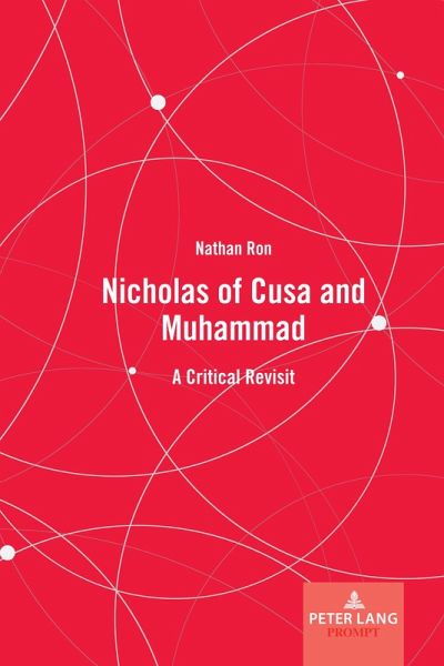 Nicholas of Cusa and Muhammad (eBook, ePUB) Nicholas of Cusa and Muhammad (eBook, ePUB)