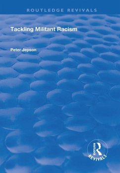 Tackling Militant Racism (eBook, ePUB) - Jepson, Peter