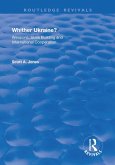 Whither Ukraine? (eBook, ePUB) Whither Ukraine? (eBook, ePUB)