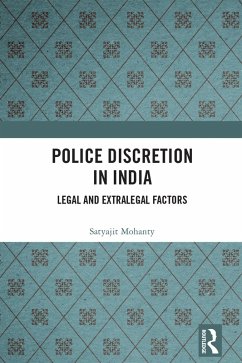 Police Discretion in India (eBook, ePUB) - Mohanty, Satyajit