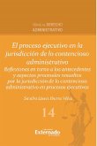 El proceso ejecutivo en la jurisdicción de lo contencioso administrativo (eBook, ePUB)