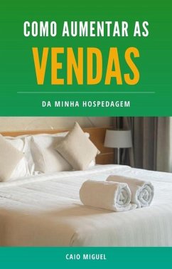 Cover Como Aumentar as Vendas da Minha Hospedagem (eBook, ePUB)