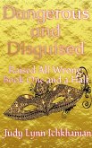 Dangerous and Disguised (Raised All Wrong, #1.5) (eBook, ePUB)