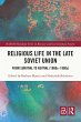 Religious Life in the Late Soviet Union... - Bild 1