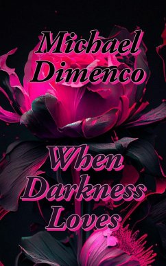 Cover When Darkness Loves (Dark Romance, #1) (eBook, ePUB)