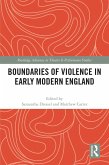 Boundaries of Violence in Early Modern England (eBook, PDF)