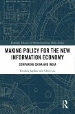 Making Policy for the New Information Economy (eBook, ePUB)