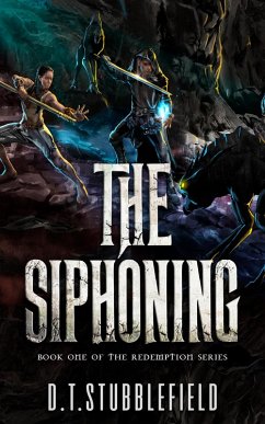The Siphoning (The Redemption Series) (eBook, ePUB) - Stubblefield, D. T.