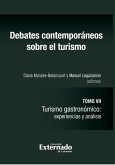 Debates contemporáneos sobre el turismo. Tomo VII (eBook, PDF) Debates contemporáneos sobre el turismo. Tomo VII (eBook, PDF)