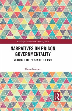 Narratives on Prison Governmentality (eBook, PDF) - Nocente, Marco