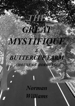 The Great Mystifique & Butterfly Farm, House of Horror (eBook, ePUB) - Williams, Norman