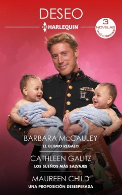 Cover El último regalo - Los sueños más salvajes - Una proposición desesperada (eBook, ePUB)