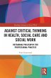 Against Critical Thinking in Health,... - Bild 1