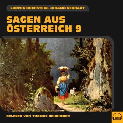 Sagen aus Österreich 9 (MP3-Download) - Bechstein, Ludwig; Gebhart, Johann