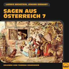 Sagen aus Österreich 7 (MP3-Download) - Gebhart, Johann; Bechstein, Ludwig