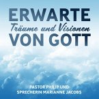 Erwarte Träume und Visionen von Gott (MP3-Download)