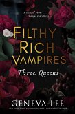 Filthy Rich Vampires: Three Queens (eBook, ePUB)