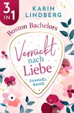 Boston Bachelors - Verrückt nach Liebe (eBook, ePUB)