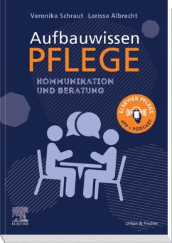 Aufbauwissen Kommunikation und Beratung (eBook, ePUB) - Schraut, Veronika; Albrecht, Larissa