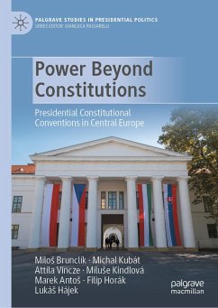 Power Beyond Constitutions (eBook, PDF) - Brunclík, Miloš; Kubát, Michal; Vincze, Attila; Kindlová, Miluše; Antoš, Marek; Horák, Filip; Hájek, Lukáš