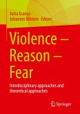 Violence – Reason – Fear (eBook, PDF)