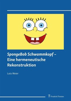 SpongeBob Schwammkopf - Eine hermeneutische Rekonstruktion (eBook, PDF) - Meier, Lutz