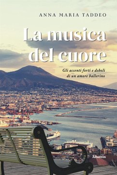 La musica del cuore (eBook, ePUB) - Maria Taddeo, Anna